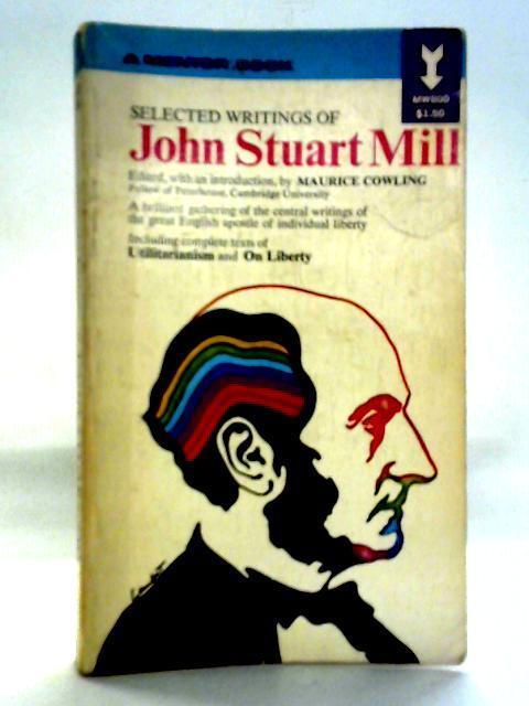 Selected Writings of John Stuart Mill