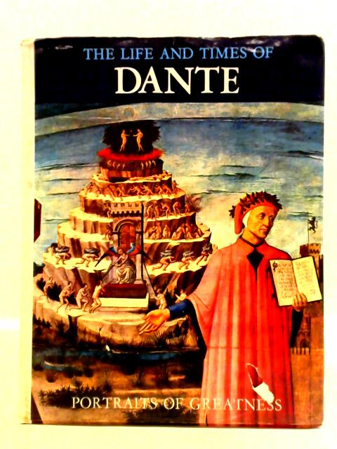 The Life and Times of Dante (Portraits of Greatness) | Old & Rare at ...