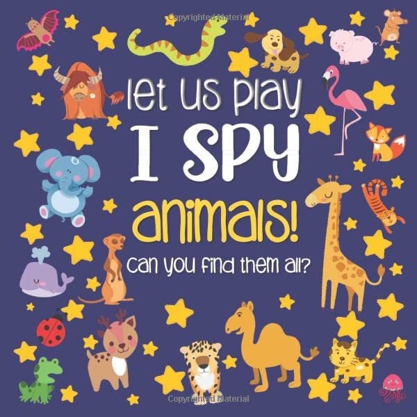Let Us Play I Spy Animals A Fun Picture Guessing Game Book for Kids Ages  Year Olds  Animals Theme