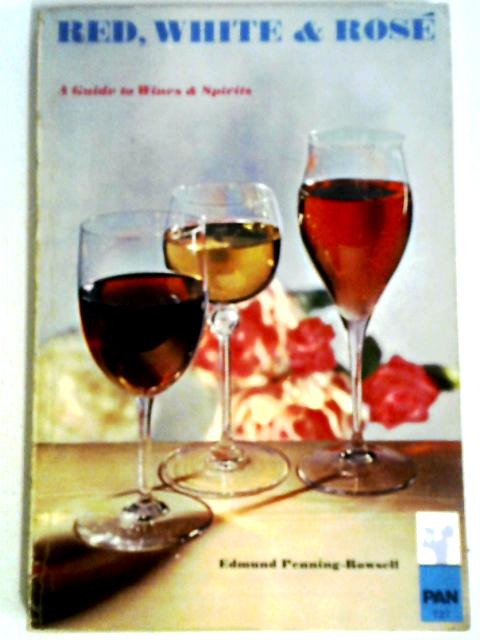 Red, White & Rose: A Guide to Wines & Spirits