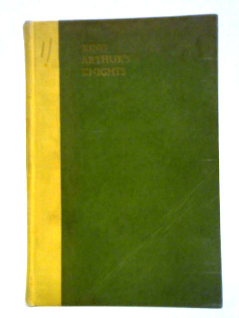 Stories Of King Arthur's Knights