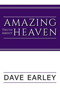 Amazing Truth about Heaven 