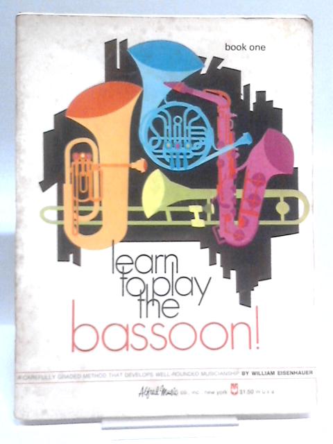 Learn to Play the Bassoon! Book 1