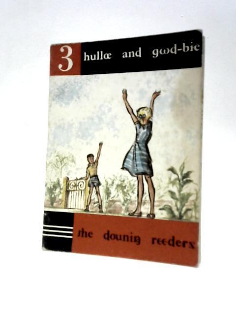 Hulloe and Gwd-bie) The Dounin Readers)