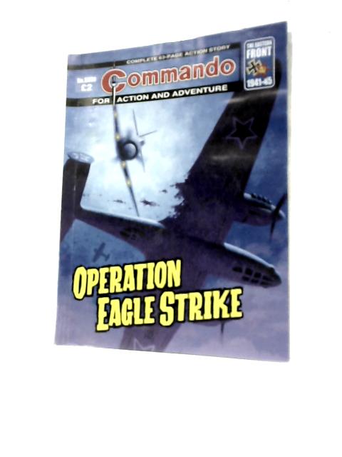 Commando No. 5069: Operation Eagle Strike