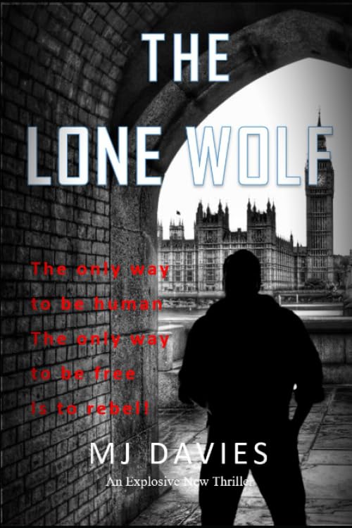 The Lone Wolf: A Gripping Assassination Conspiracy Thriller (Book 1 of The Lone Wolf Series}