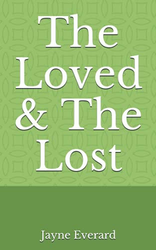 Loved and the Lost