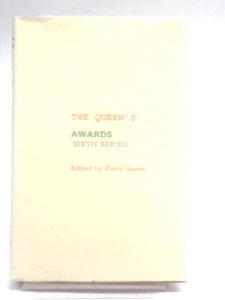 The Queen's Awards Sixth Series: The Winners Of The Sixth Annual Detective Short-story Contest Sponsored By 'ellery Queen's Mystery Magazine - 13 Detective Stories 