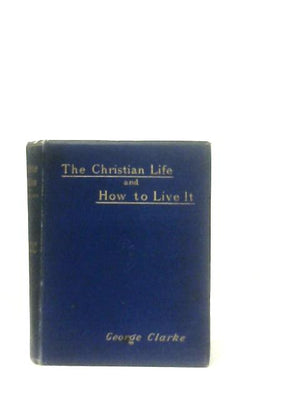 Bible Talks:The Christian Life and How To Live It Vol II