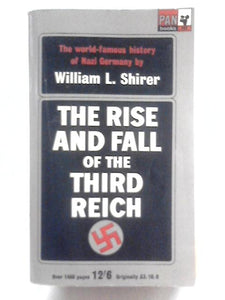 The Rise and Fall of the Third Reich 