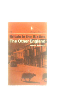Britain in the Sixties The Other England 
