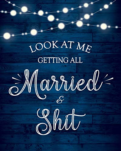 Look At Me Getting All Married & Shit Wedding Planner and Organizer