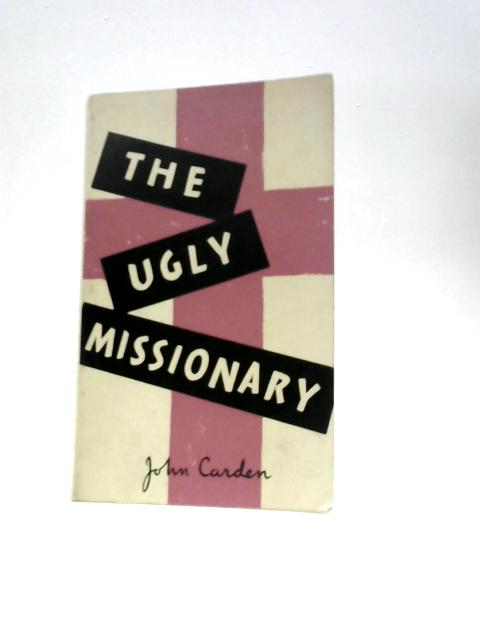 The Ugly Missionary