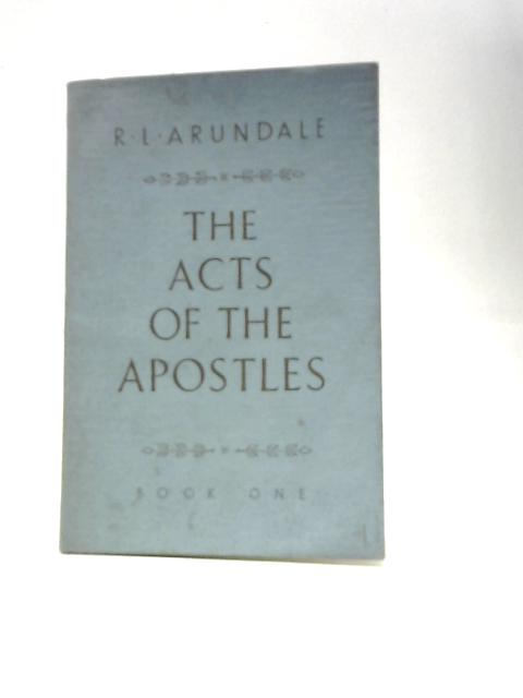 The Acts of the Apostles (Book One)