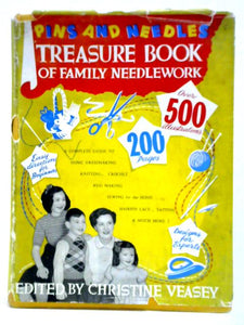 Pins And Needles Treasure Book Of Family Needlework 