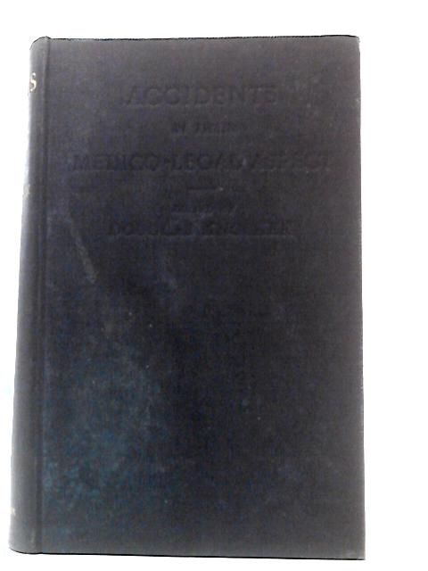 Accidents in Their Medico-Legal Aspect
