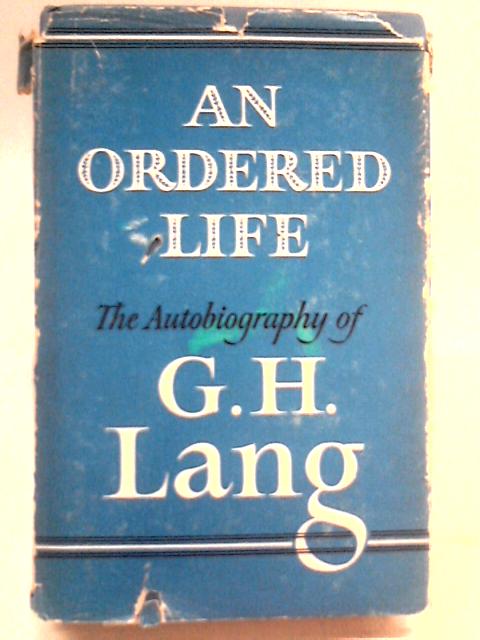 An Ordered Life: The Autobiography.