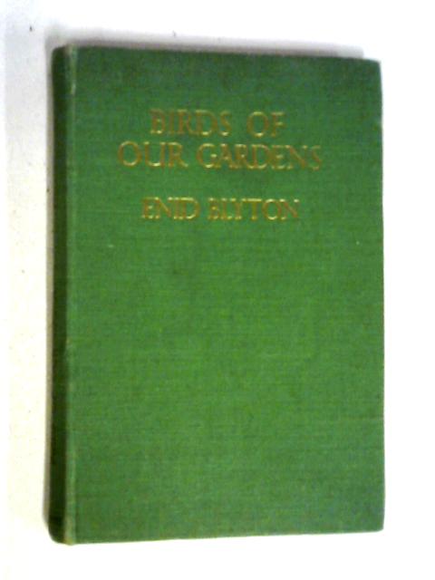 Birds of Our Gardens