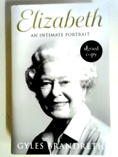 Elizabeth: An Intimate Portrait