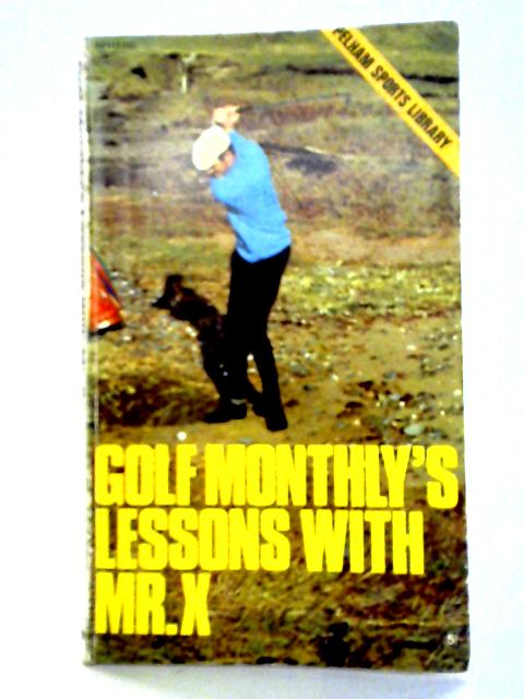 Golf Monthly's Lessons with Mr.X