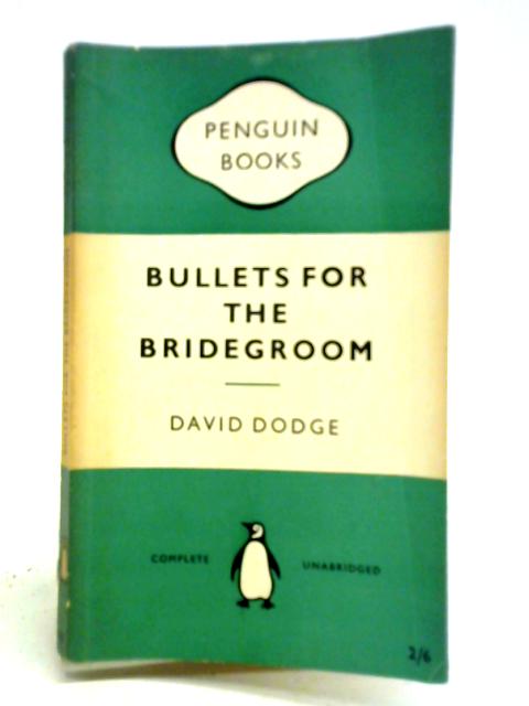 Bullets for the Bridegroom