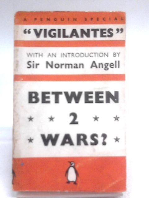 Between 2 Wars. A Penguin Special No 26