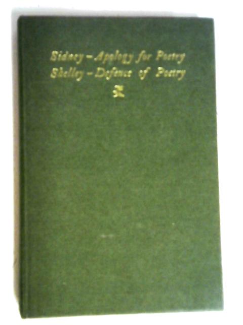 Sidney: An Apology for Poetry. Shelley: A Defence of Poetry