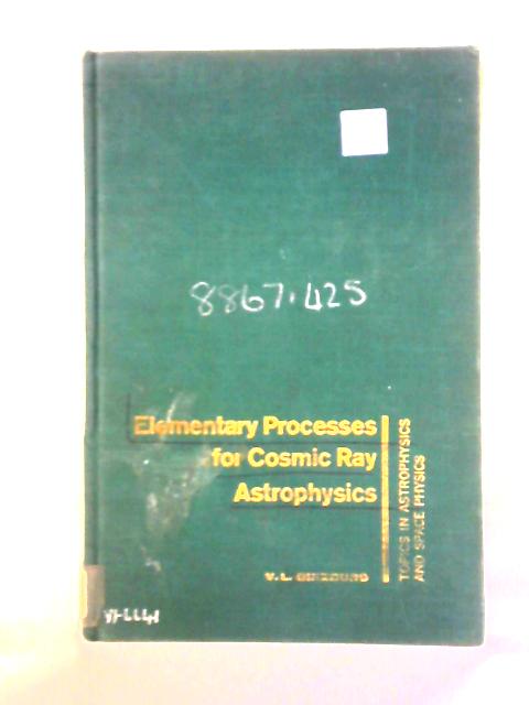 Elementary Processes for Cosmic Ray Astrophysics