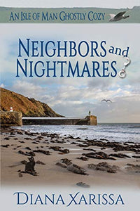 Neighbors and Nightmares 