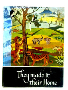 They Made It Their Home 