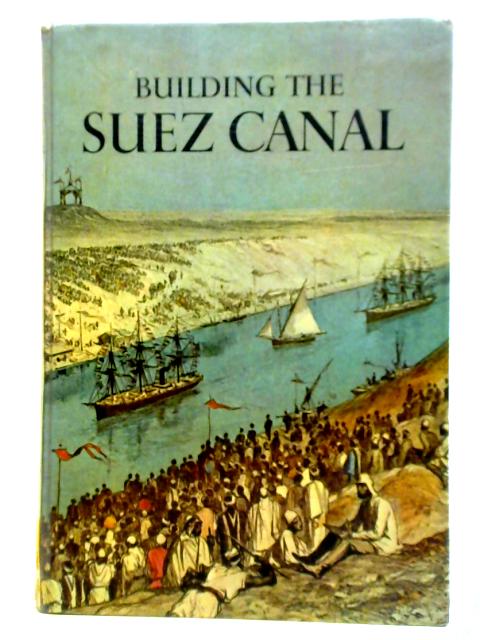 Building the Suez Canal