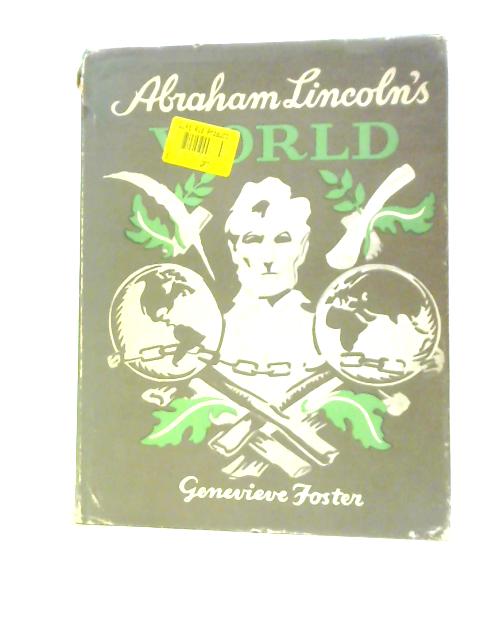 Abraham Lincoln's World, 1809-1865