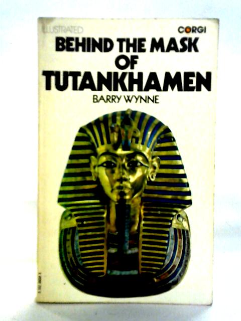 Behind the Mask of Tutankhamen