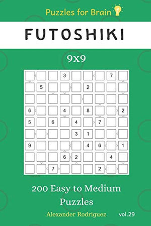 Puzzles for Brain - Futoshiki 200 Easy to Medium Puzzles 9x9 vol.29