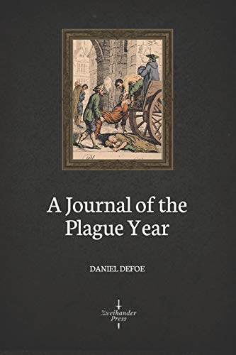 A Journal of the Plague Year (Illustrated)
