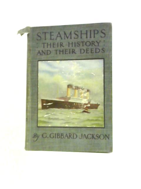 Steamships: Their History and Their Deeds