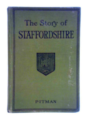 The Story of Staffordshire