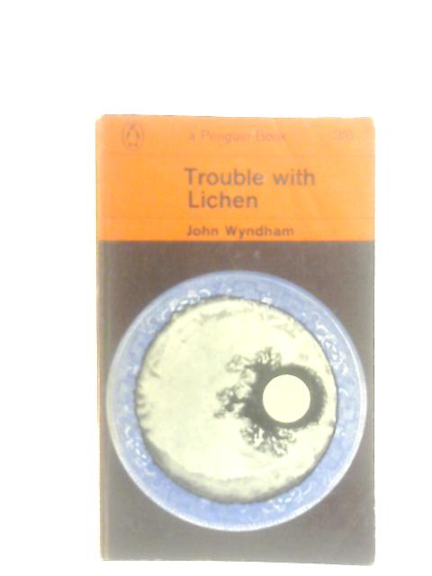 Trouble With Lichen