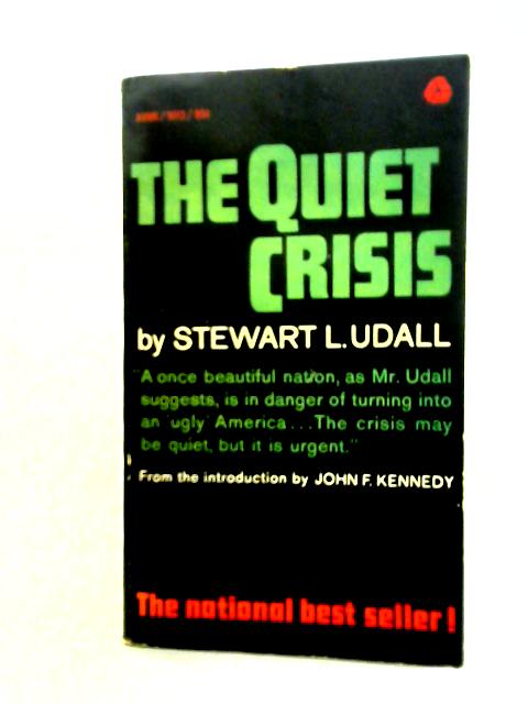 The Quiet Crisis