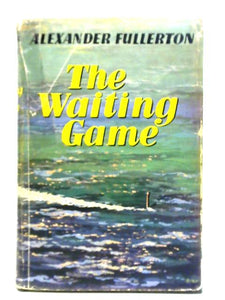 The Waiting Game: A Novel 