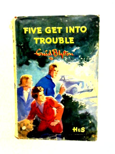 Five Get Into Trouble