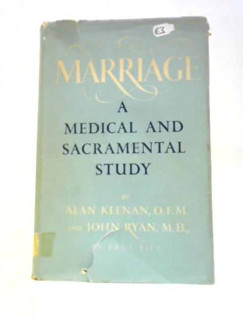 Marriage: A Medical And Sacramental Study