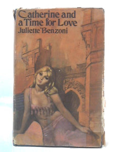 Catherine and a Time for Love 