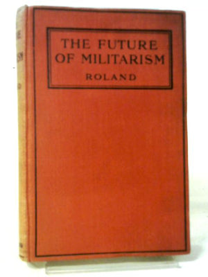 The Future of Militarism, An Examination of F. Scott Oliver's Ordeal By Battle