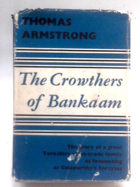 The Crowthers of Bankdam