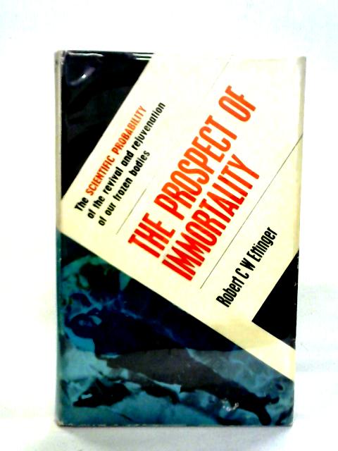 The Prospect of Immortality