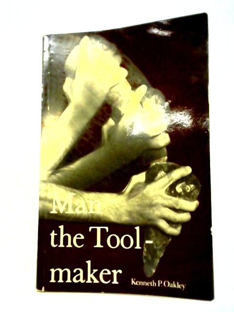 Man the Tool-Maker