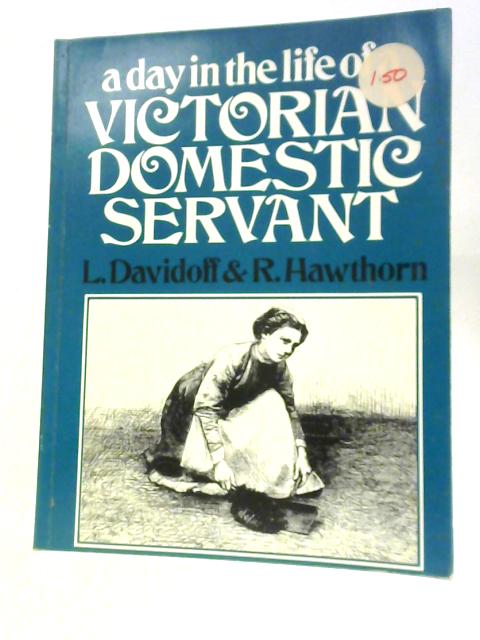 Day in the Life of a Victorian Domestic Servant