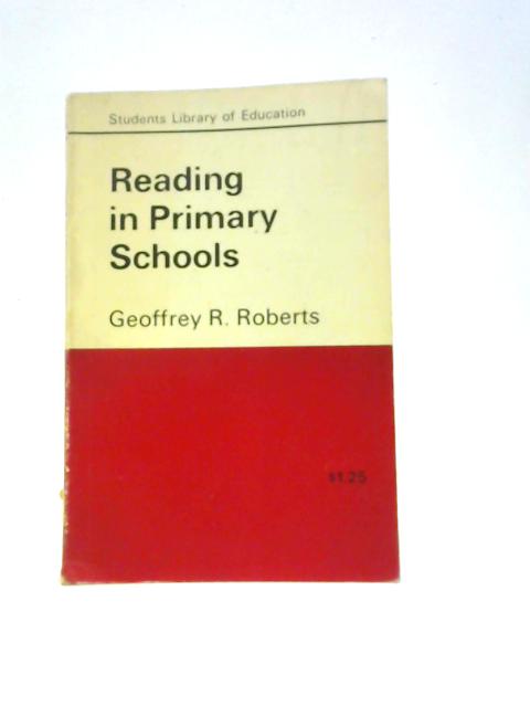 Reading in Primary Schools (Students Library of Education) | Old & Rare ...