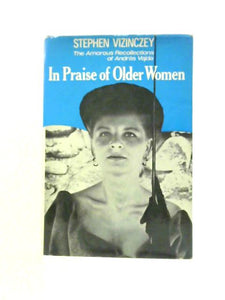 In Praise of Older Women: The Amorous Recollections of Andras Vajda 